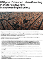 UGPplus. Enhanced Urban Greening Plans for Biodiversity Mainstreaming in Society